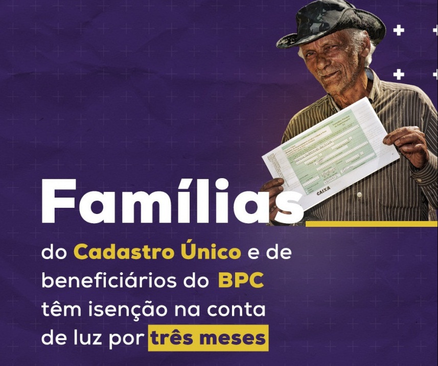 Famílias do Cadastro Único e de beneficiários do BPC têm isenção na conta de luz por três meses