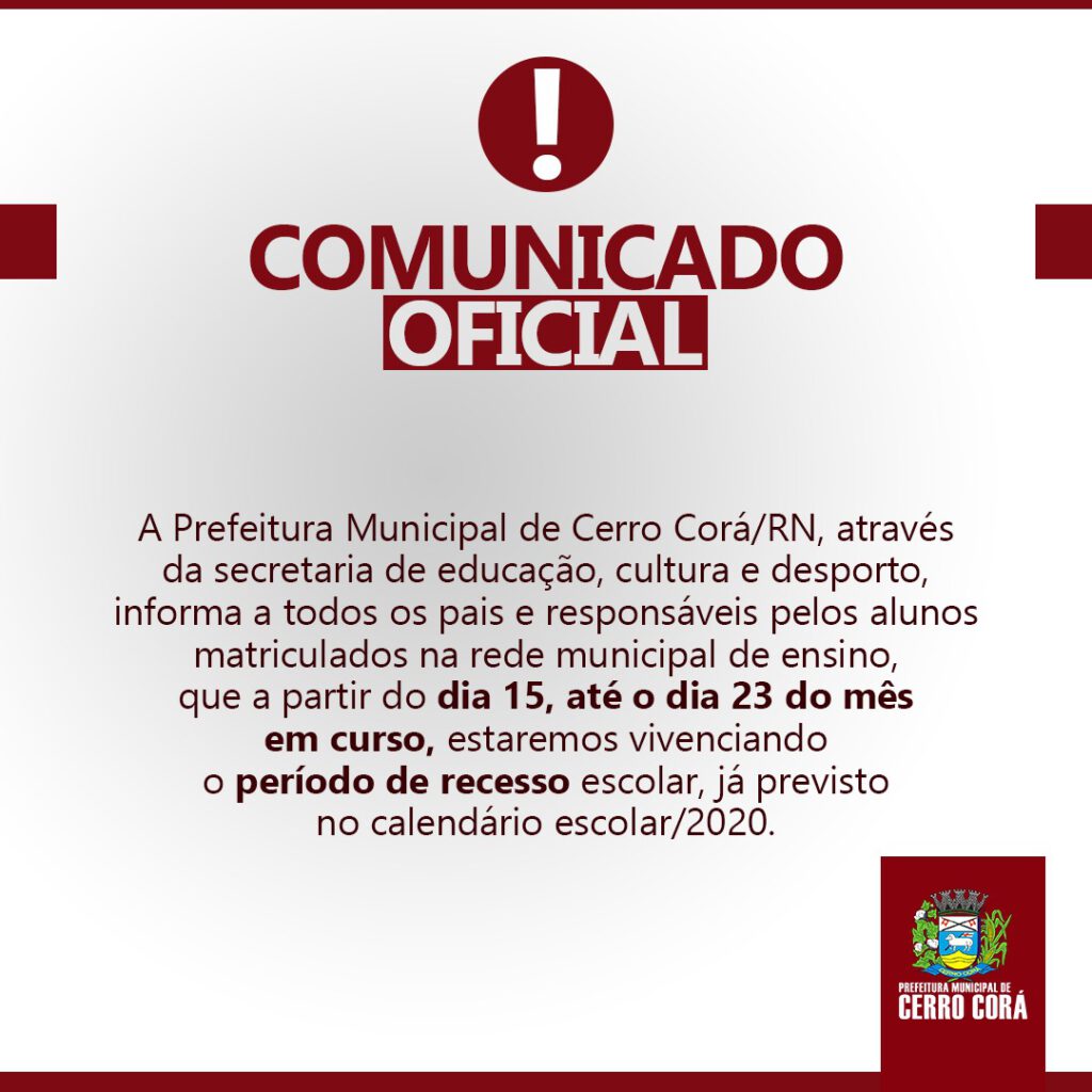 Prefeitura de Cerro Corá comunica inicio do recesso escolar