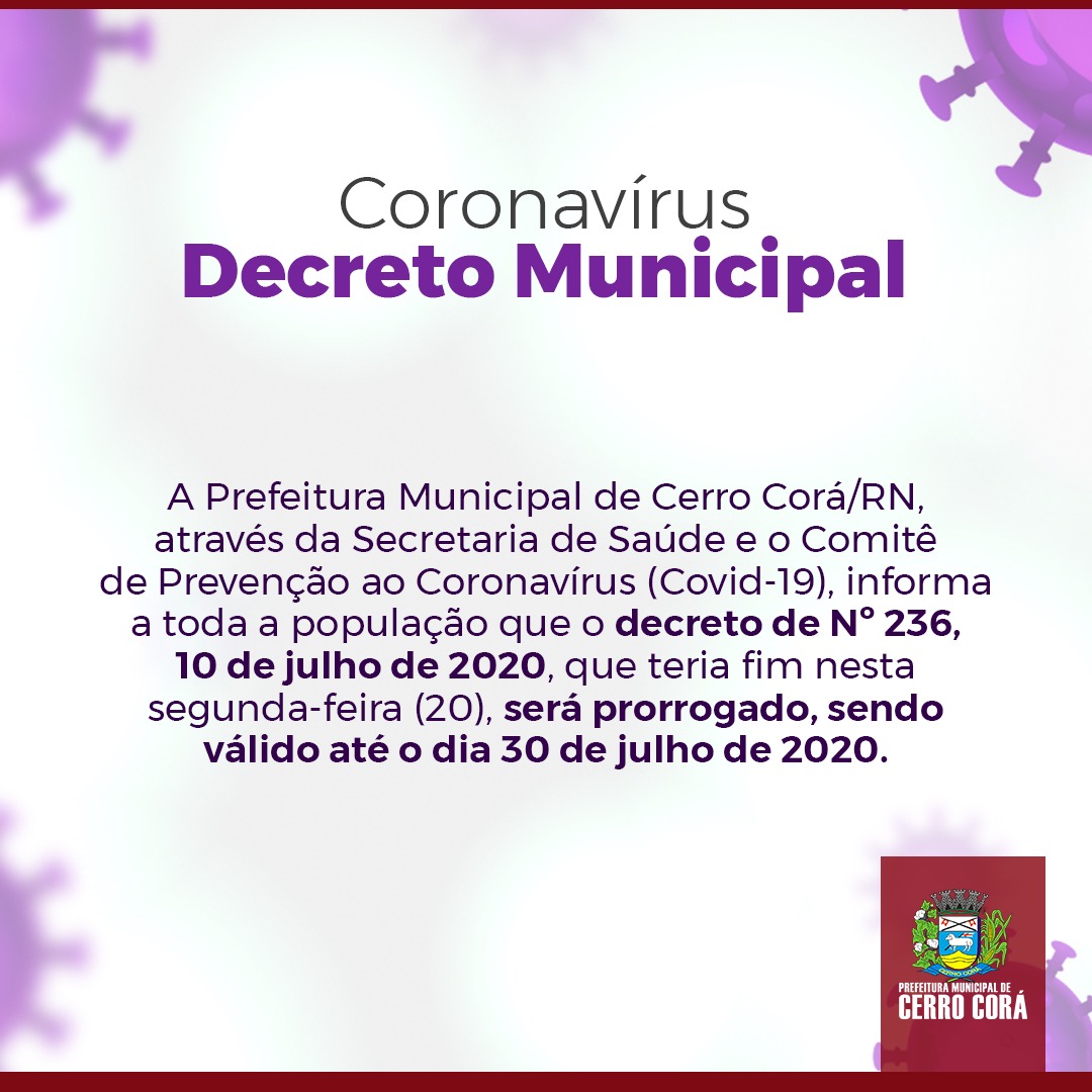 A Prefeitura de Cerro Corá prorroga o decreto de Nº 236 até o dia 30 de julho de 2020