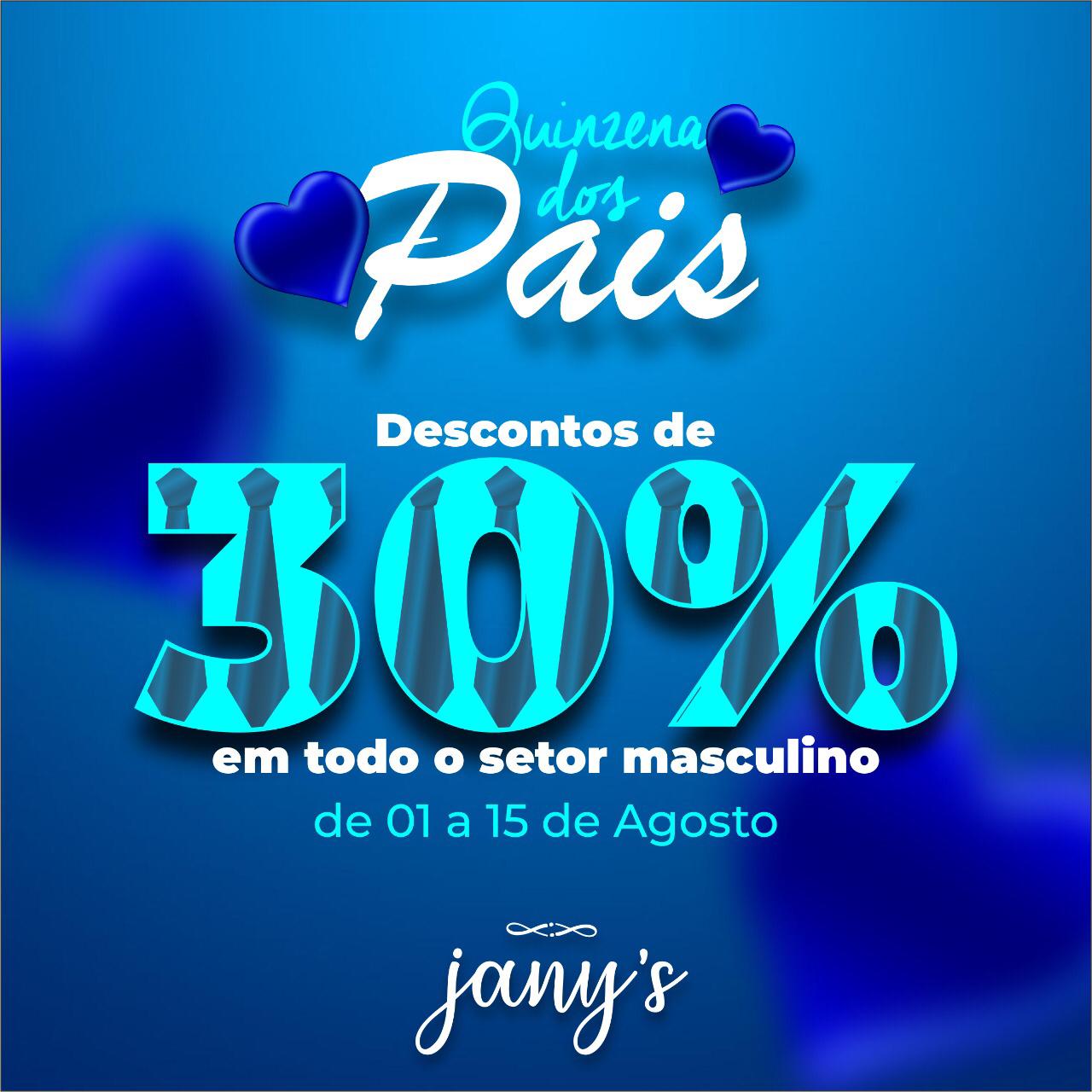 Presente dos pais 30% nas lojas Jany’s em Cerro Corá