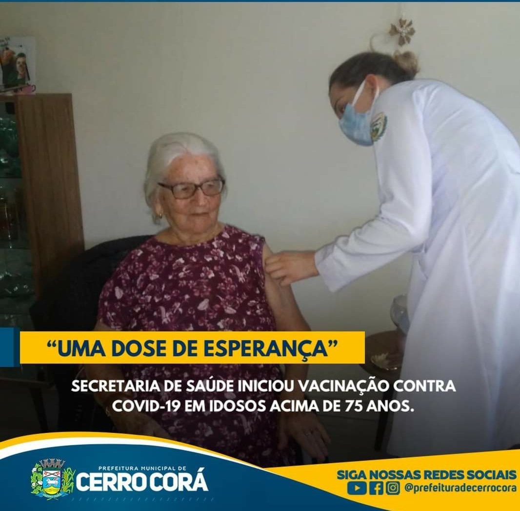 Concluida primeira etapa de vacinação com profissionais da saúde, idosos começam a serem vacinados em Cerro Cora-RN