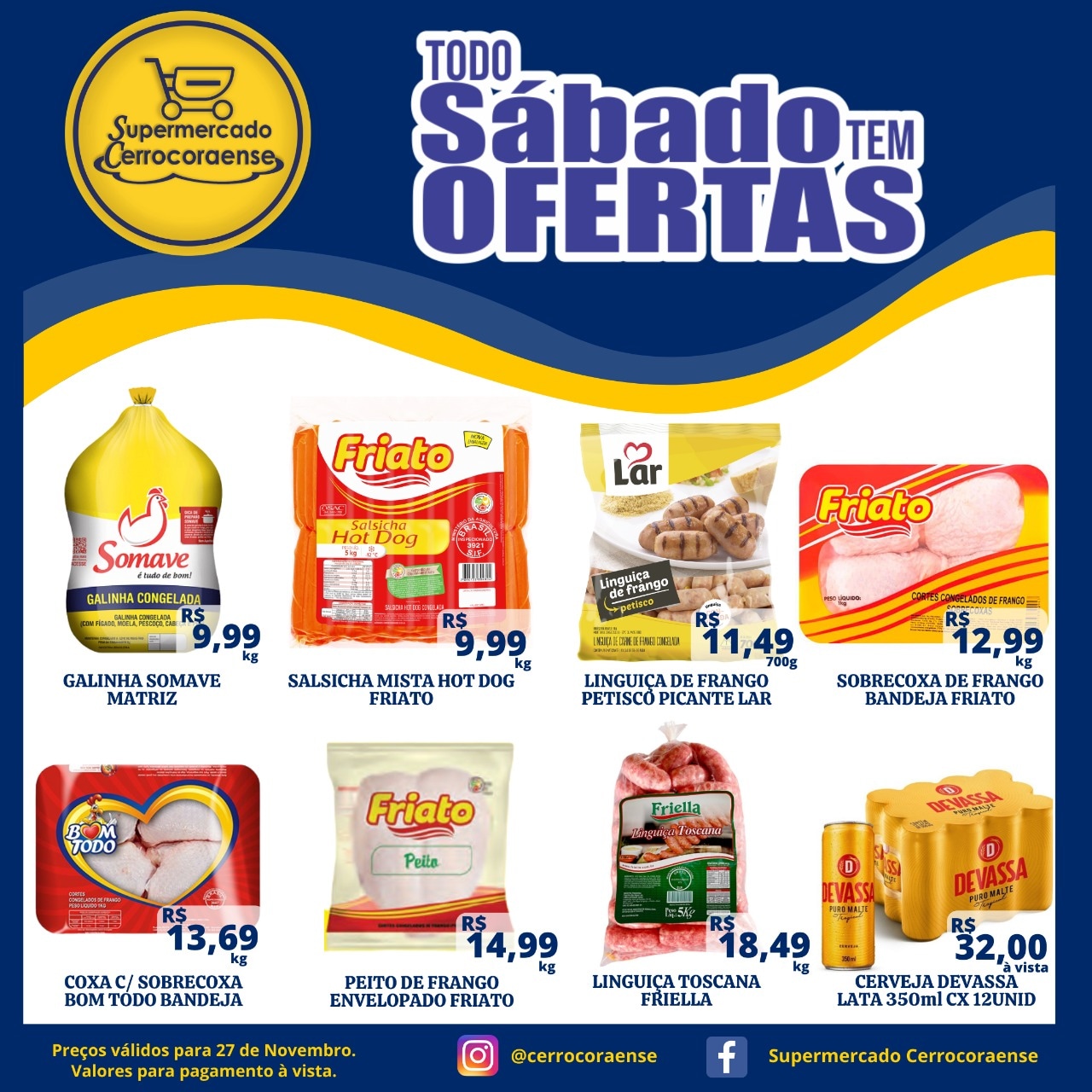 Sábado é dia das promoções de frios no Supermercado Cerrocoraense -  