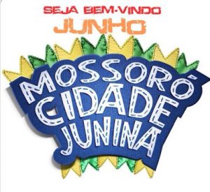 Prefeitura de Mossoró lançará na próxima terça-feira (12), o Mossoró Cidade Junina