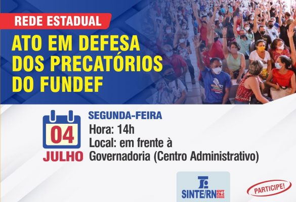SINTE/RN convoca Rede Estadual para mobilização em defesa dos precatórios do FUNDEF