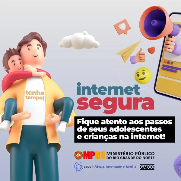 MPRN lança campanha em alusão ao Dia Internacional da Internet Segura