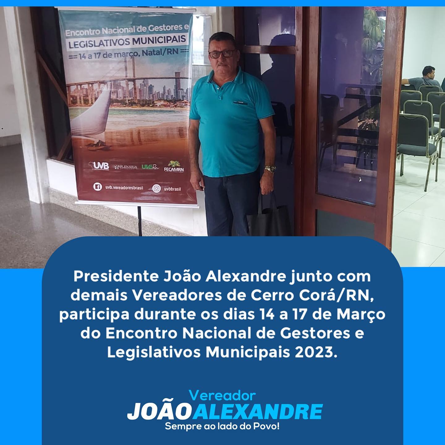 Vereador João Alexandre participa do encontro nacional de Gestores e Legislativos Municipais