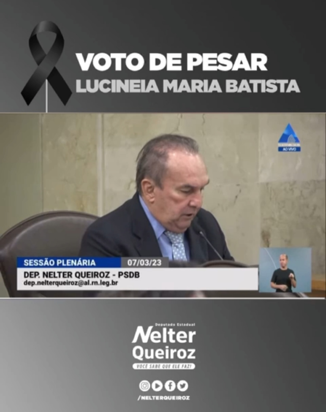 Deputado estadual Nelter Queiroz apresenta requerimento de pesar aos familiares de Lucineia Maria Batista(Vídeo)