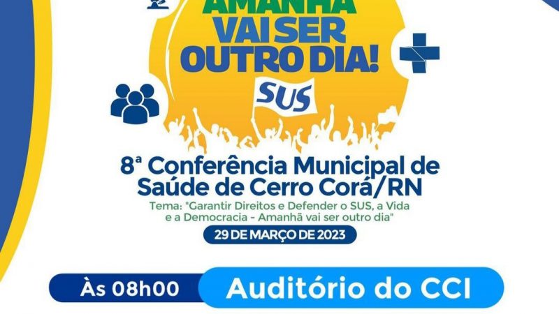 Cerro Corá: 8ª Conferência Municipal de Saúde acontecerá dia 29 de março de 2023