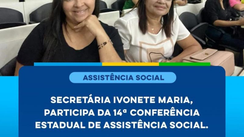 Cerro Corá: Participa da 14ª Conferência Estadual de Assistência Social