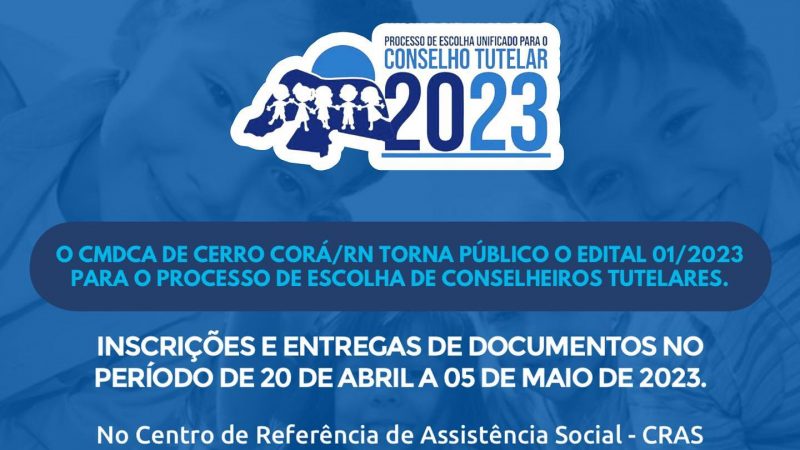 Cerro Corá: CMDCA torna público o Edital 01/2023 para o processo de Escolha de Conselheiros Tutelares.