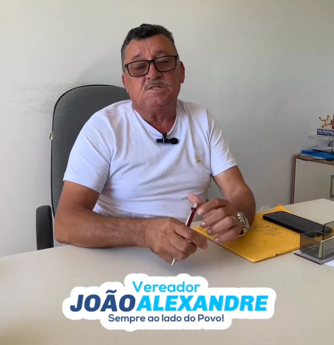 Vereador João Alexandre fala das suas ações (Vídeo)