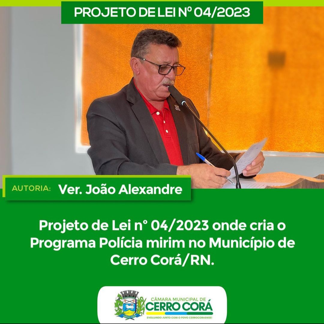 Projeto de Lei de iniciativa do vereador João Alexandre visa criar a Polícia Mirim em Cerro Corá RN