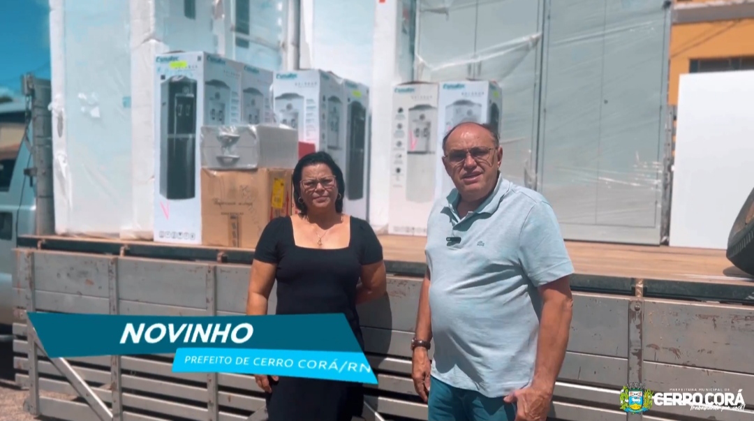 Cerro Corá: Prefeitura realizou a aquisição de geladeiras, armários, bebedouros, liquidificadores e outros (Vídeo)