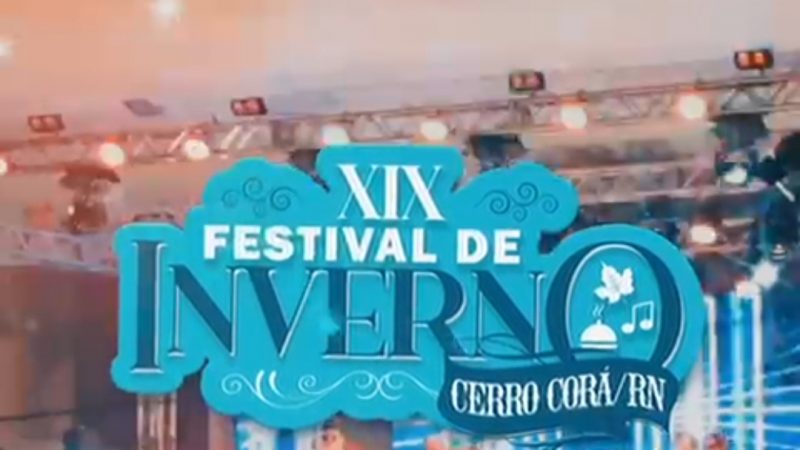 19° Festival de Inverno de Cerro Corá/RN – 2023, confira a data (vídeo)