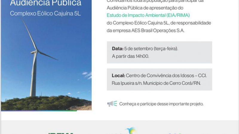 Audiência Pública do Complexo Eólico Cajuína 5L será realizada nesta terça-feira(05) em Cerro Corá (RN)
