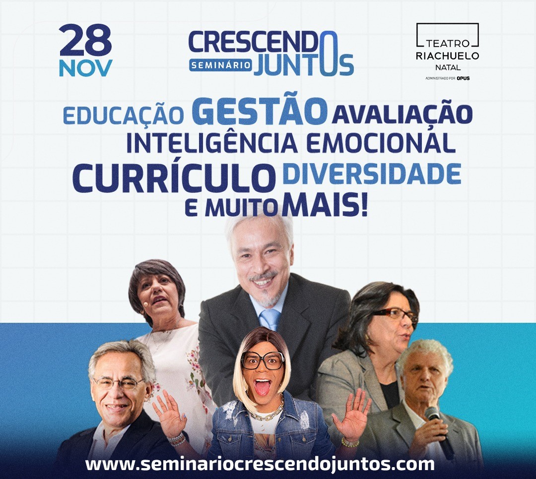 Seminário Crescendo Juntos promovido pela UNDIME/RN abordará gestão, currículo e inclusão na Educação