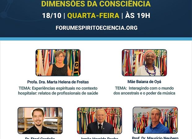 Fórum Mundial Espírito e Ciência, da LBV, traz o tema “Ciência e Fé investigam as dimensões da consciência”
