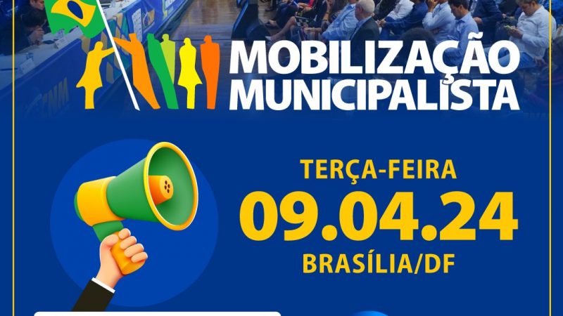Em função de cancelamento de sessões na Câmara, CNM adia Mobilização Municipalista para 9 de abril