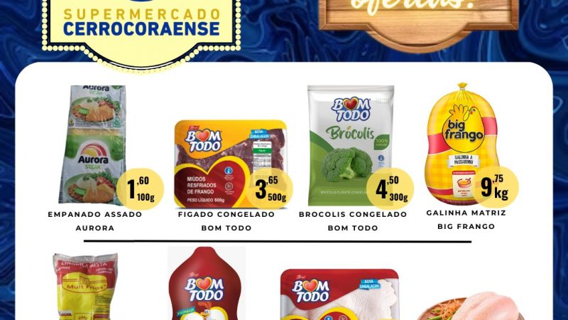 Mais um sábado de ofertas no Supermercado Cerrocoraense, confira.