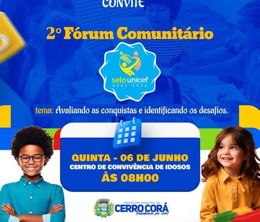 Cerro Corá realizará 2° Fórum Comunitário do Selo Unicef – Edição 2021/2024.